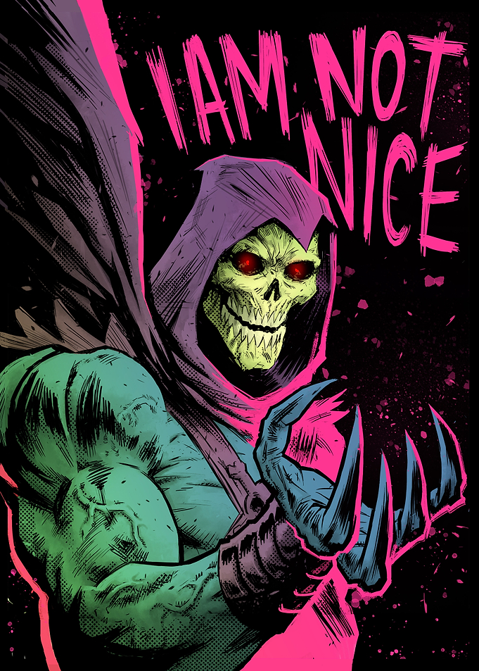 Skeletor I Am Not Nice Poster