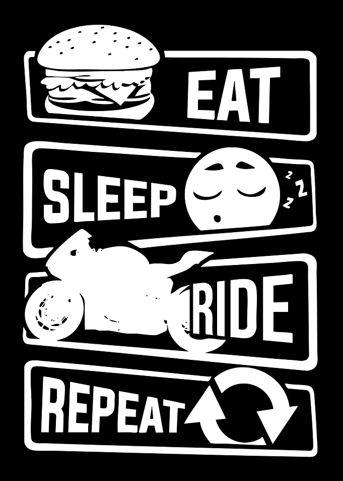 Eat Sleep Ride Repeat Motorcycle Design