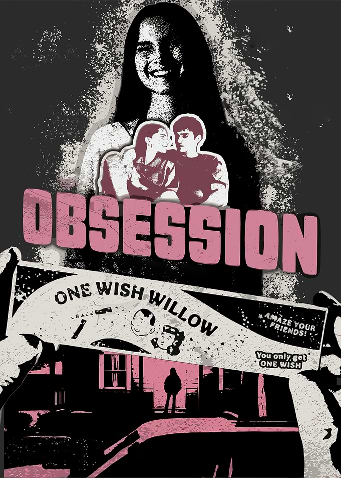 Obsession One Wish Willow Poster