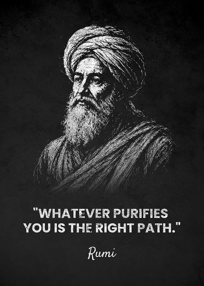 Rumi Inspirational PURIFIES Quote Poster
