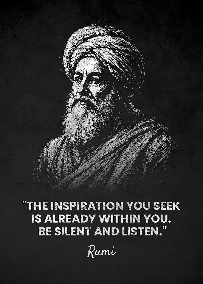 Rumi Inspirational Silent Listen Quote Poster