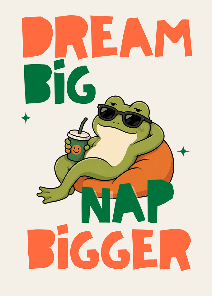 Cool Frog Relaxing on Beanbag 'Dream Big, Nap Bigger'
