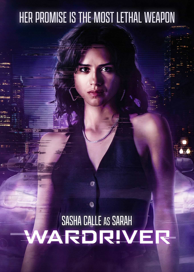 Wardriver Movie Poster Featuring Sasha Calle