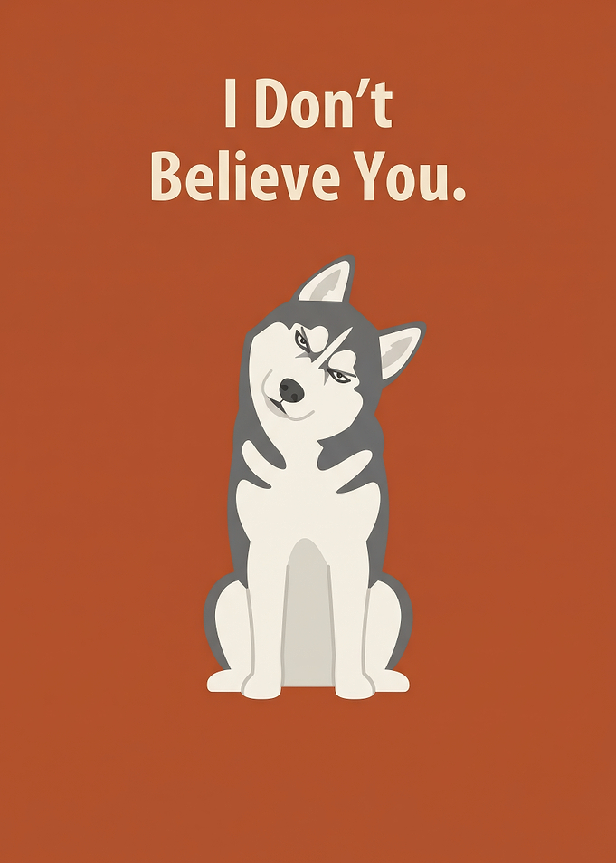 Skeptical Husky Funny Dog Poster