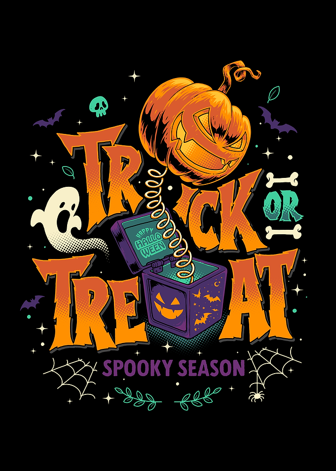 TRICK OR TREAT - HAPPY HALLOWEEN