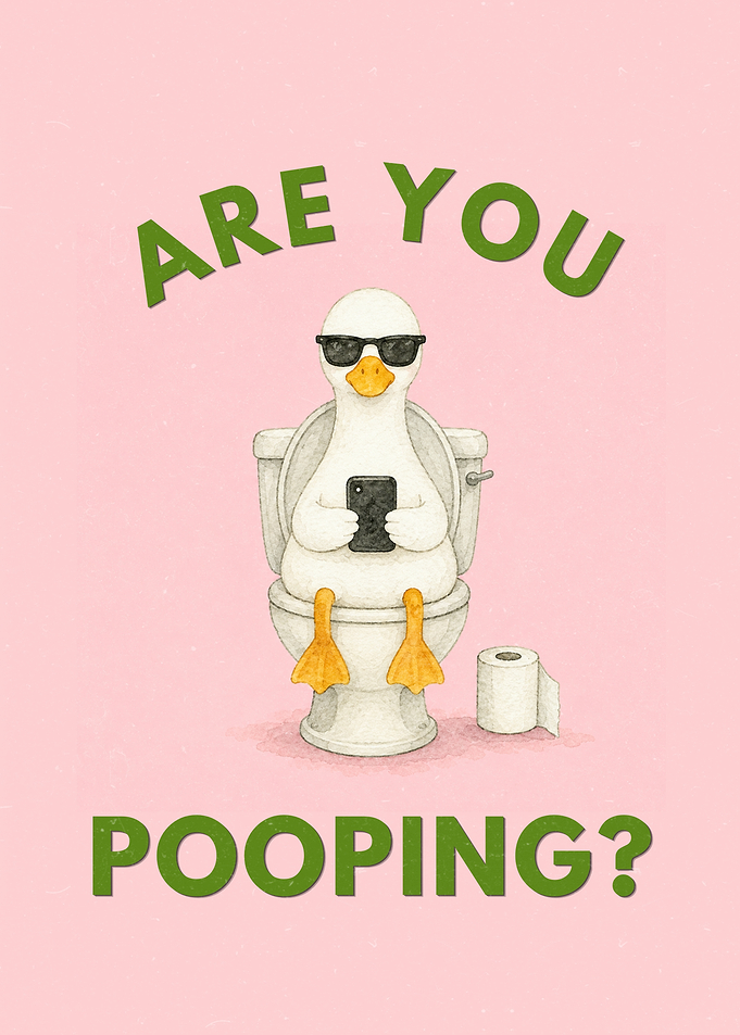 Funny Duck on Toilet Poster 'Are You Pooping?'