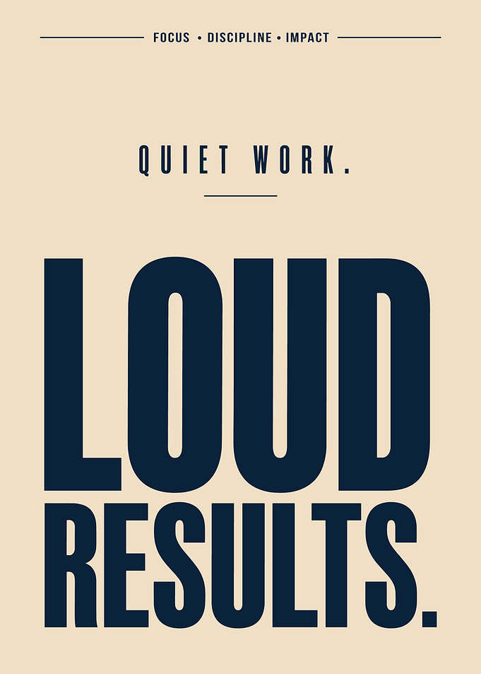 Quiet Work Loud Results Motivational Poster