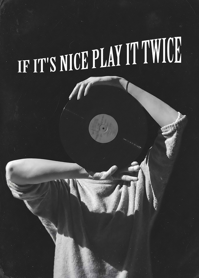 If It's Nice Play It Twice