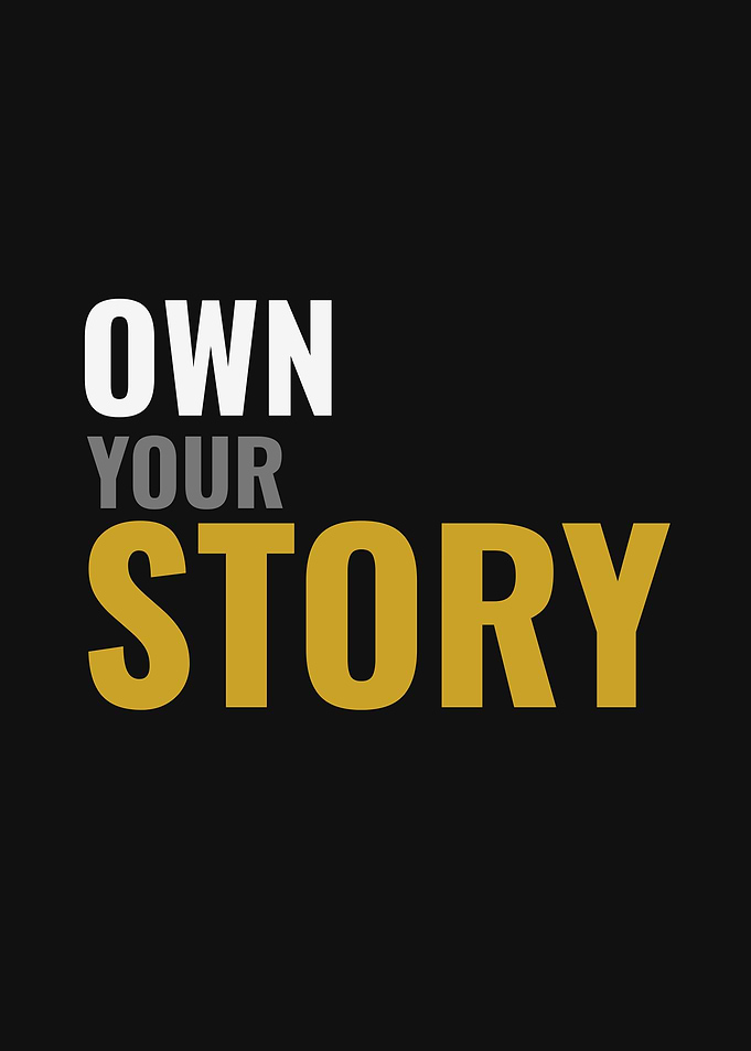 Own Your Story Inspirational Quote Poster