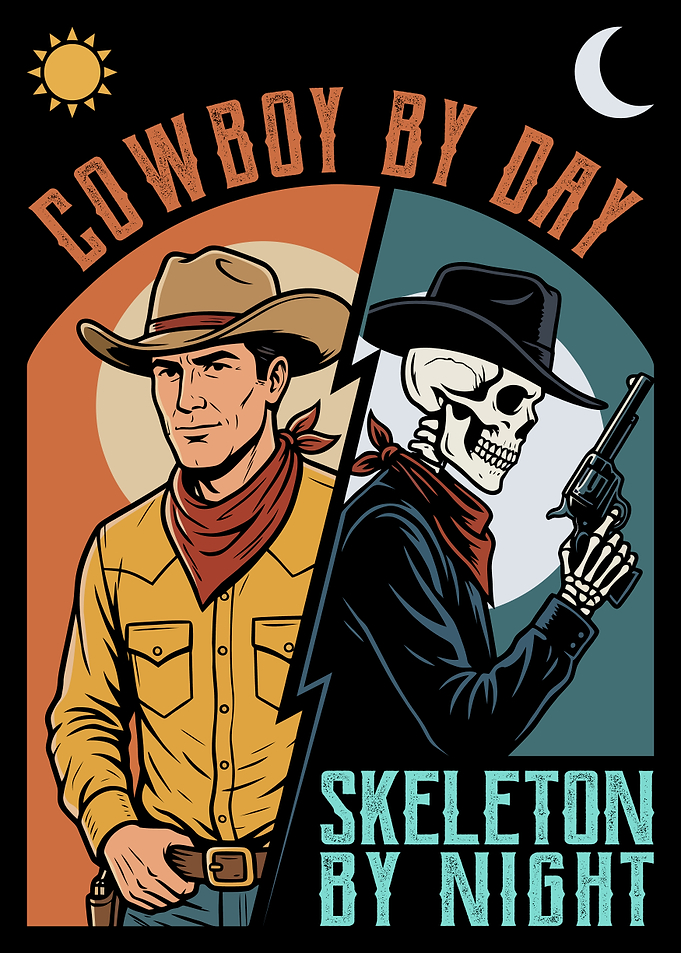 Retro Western Cowboy By Day Skeleton By Night