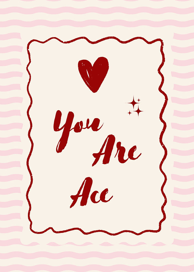 You Are Ace Inspirational Card Red Heart