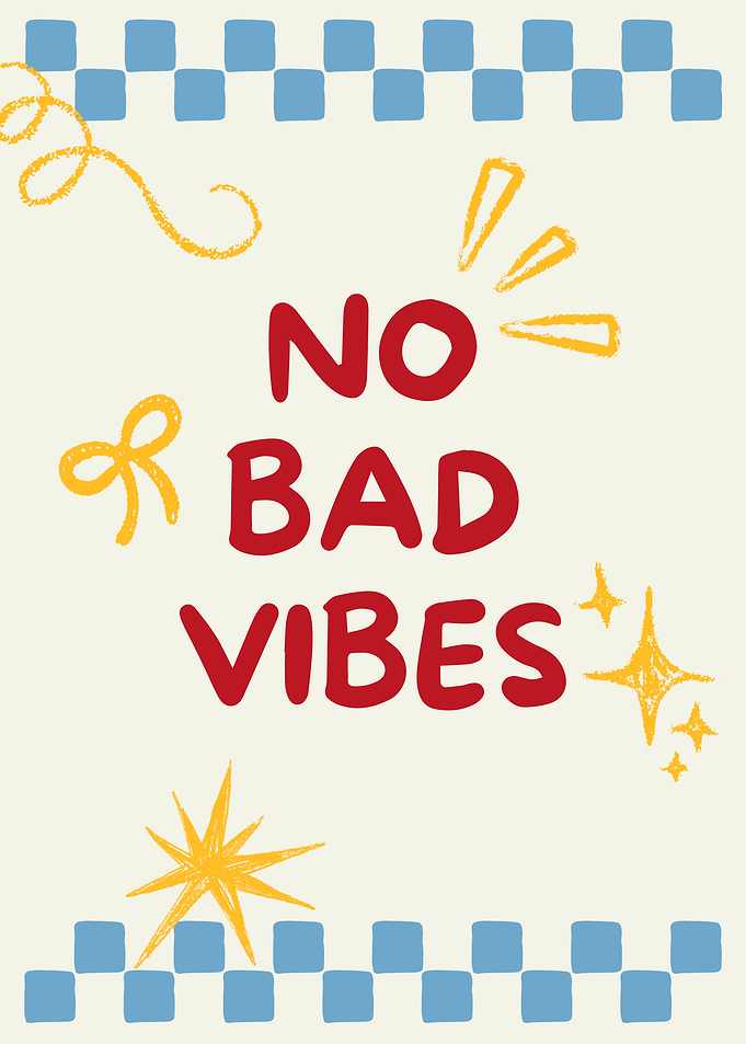 No Bad Vibes Inspirational Poster