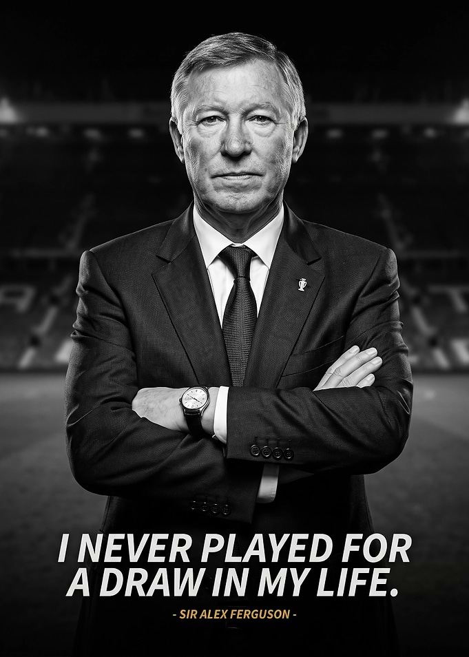 Sir Alex Ferguson Inspirational Quote Poster