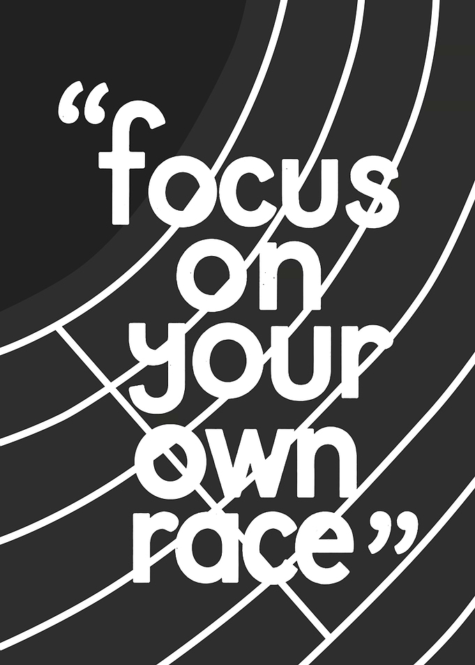 Focus On Your Own Race Poster