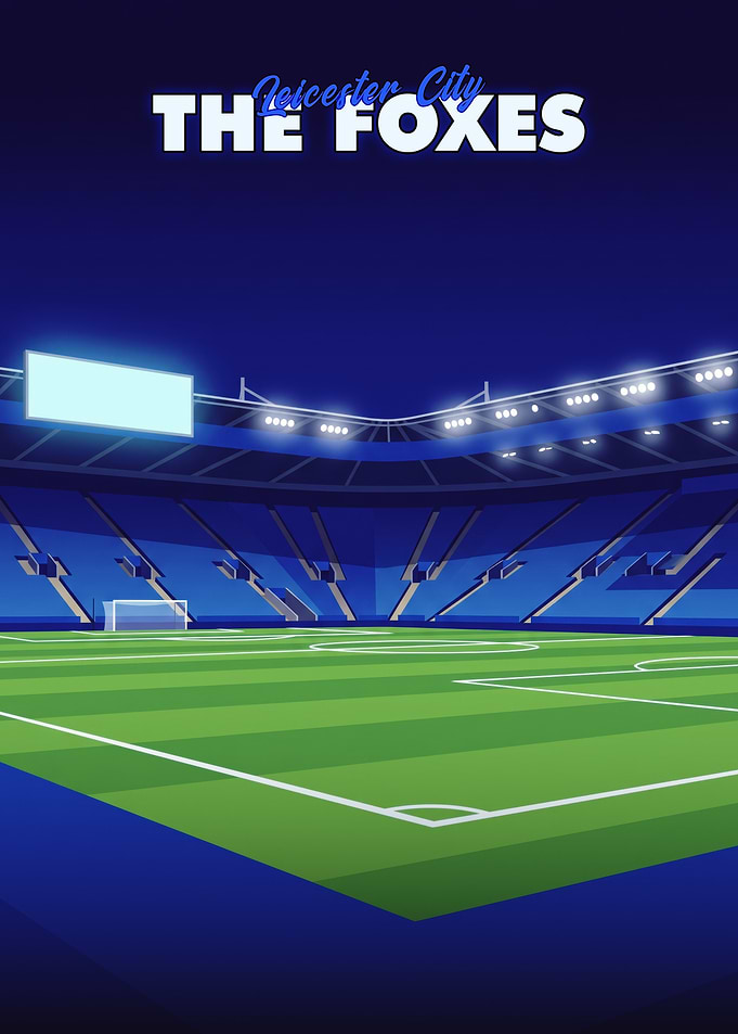 Leicester City The Foxes Stadium Poster