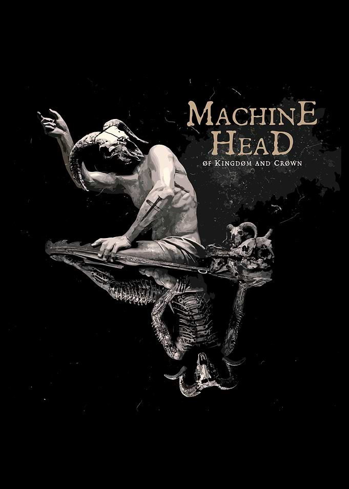 Machine Head Of Kingdom And Crown