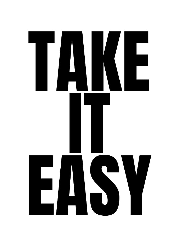 Take It Easy Typography Poster