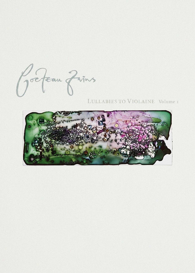 Cocteau Twins Lullabies to Violaine Album