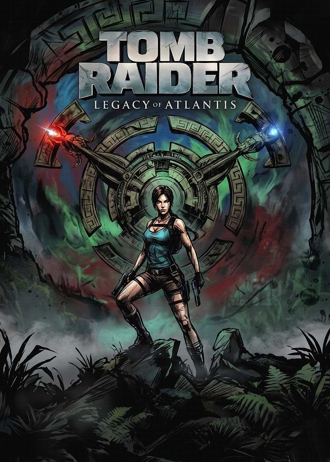 Tomb Raider Legacy of Atlantis Poster