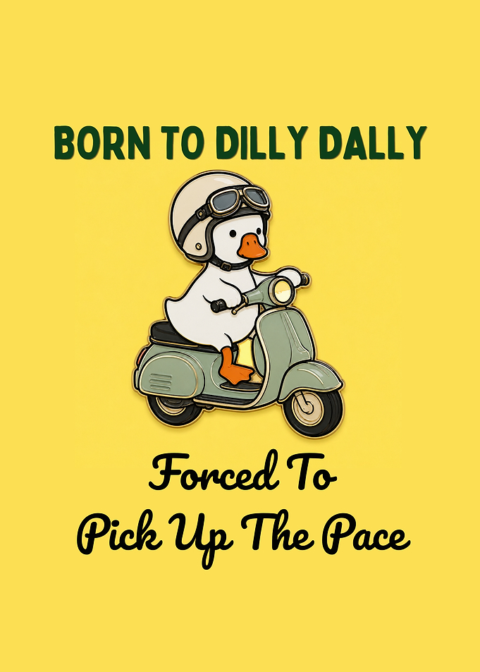 Duck Riding Scooter Funny Dilly Dally Poster
