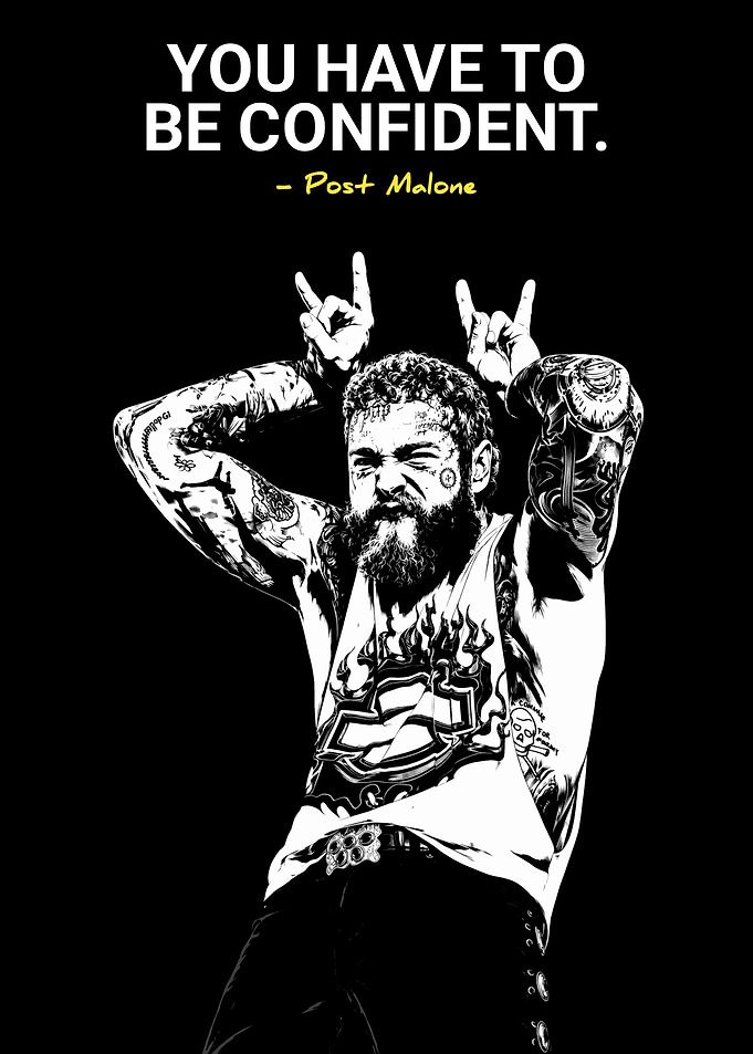 Post Malone Inspirational Quote Poster