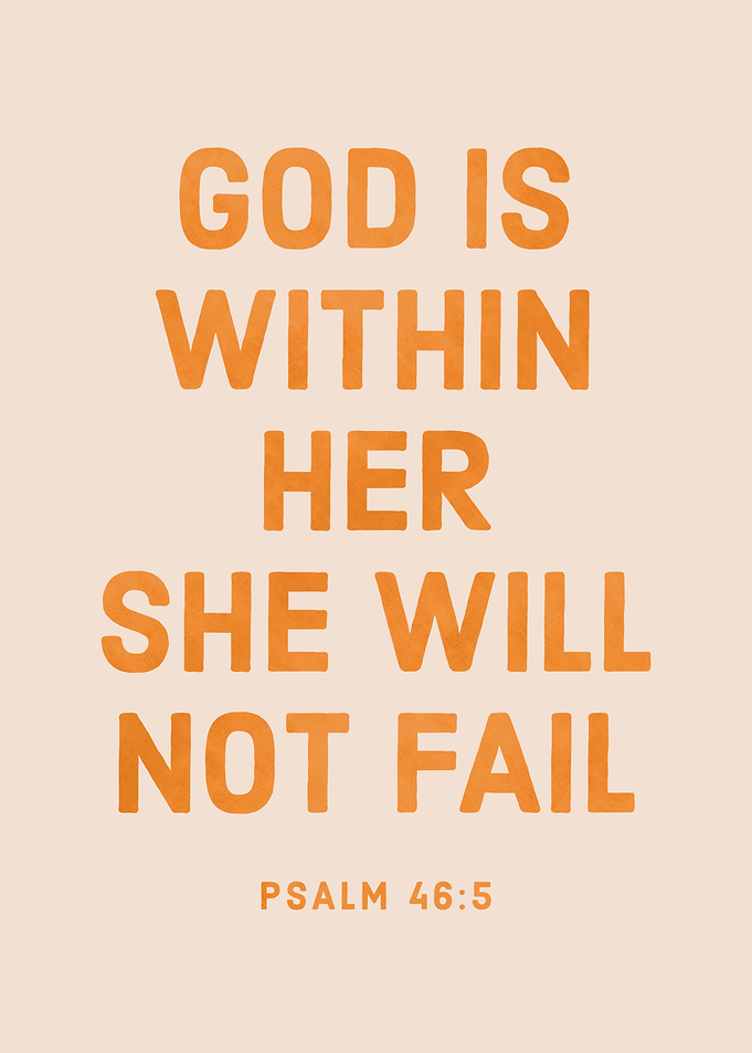 God Is Within Her She Will Not Fail Poster - Psalm 46:5