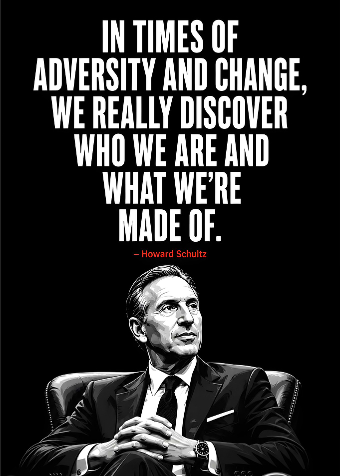Howard Schultz Inspirational Quote Poster