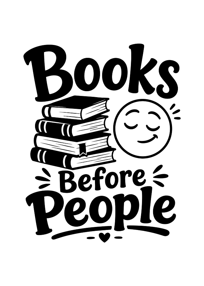 Books Before People Funny Introvert Book Quote Poster