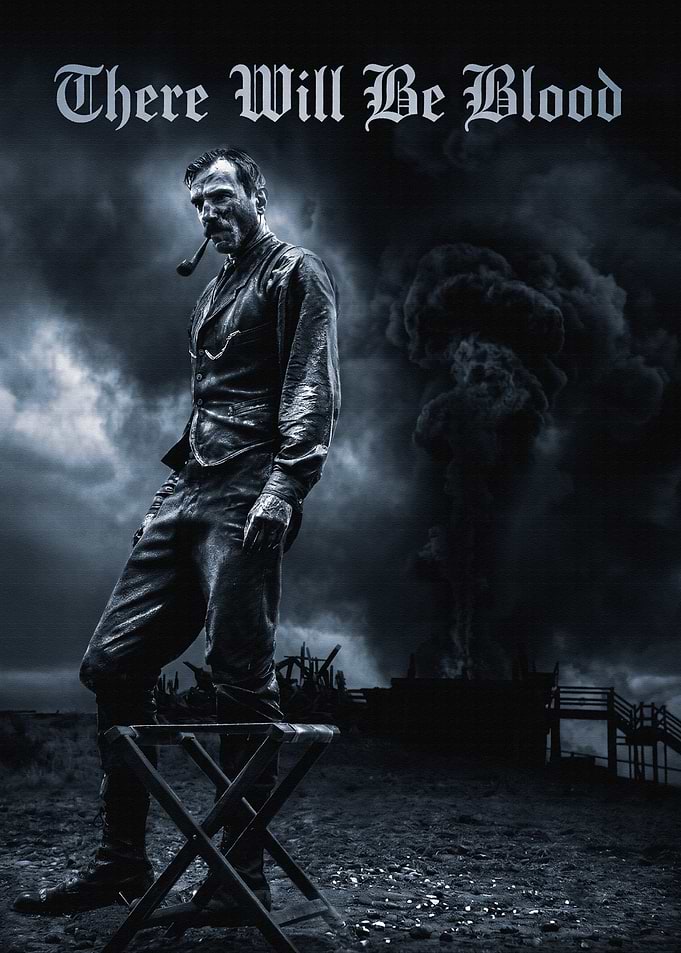 There Will Be Blood Movie Poster
