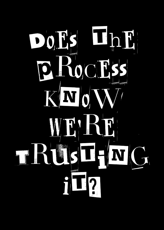 Does The Process Know We're Trusting It?