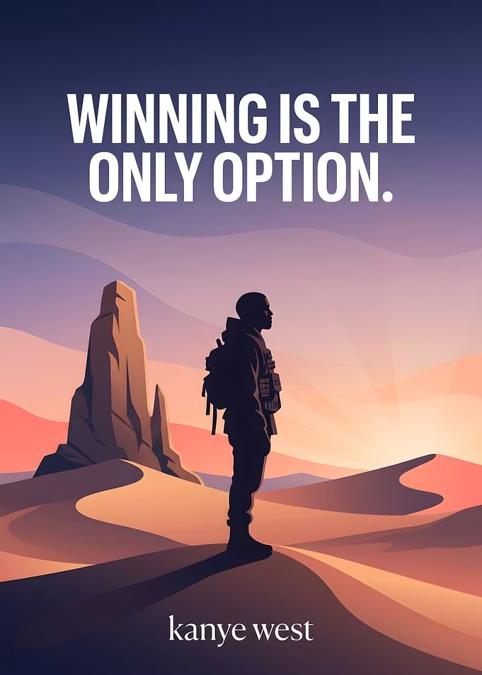 Kanye West Inspirational Desert Poster