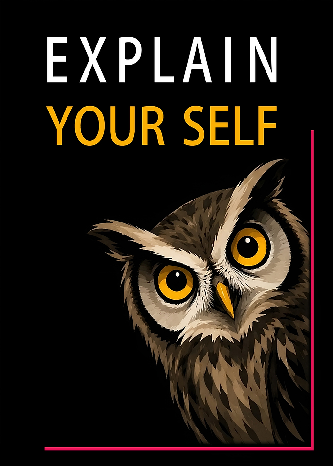 Explain Yourself Owl Poster