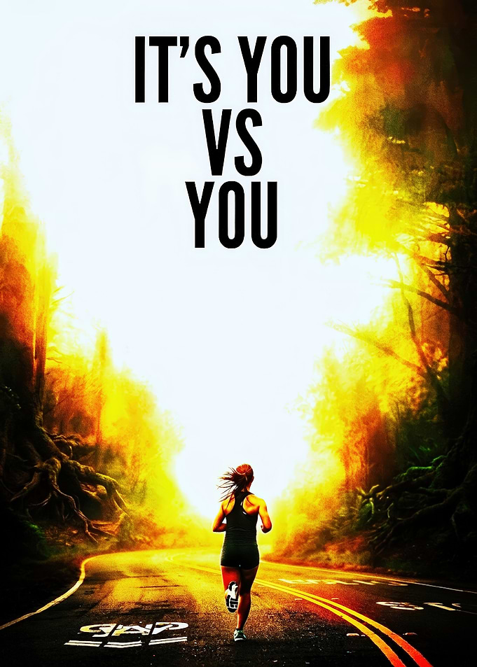 Solo Runner Motivation Poster 'It's You Vs You'