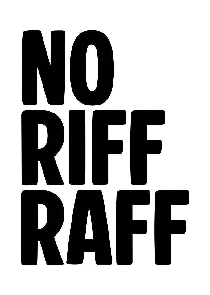 No Riff Raff Text Art