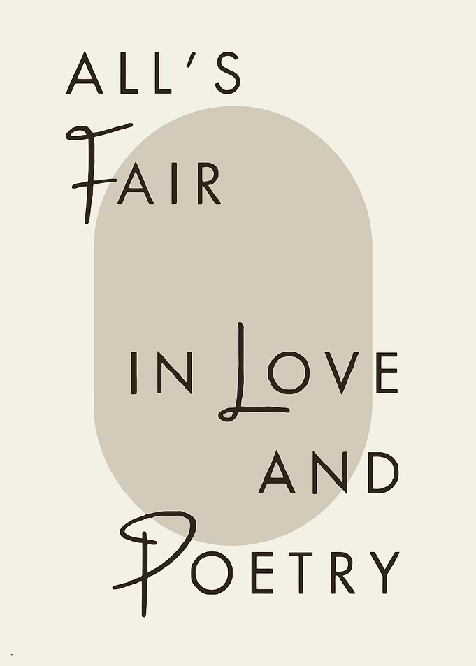 All's Fair in Love and Poetry