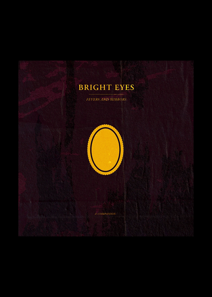Bright Eyes Fevers and Mirrors Album