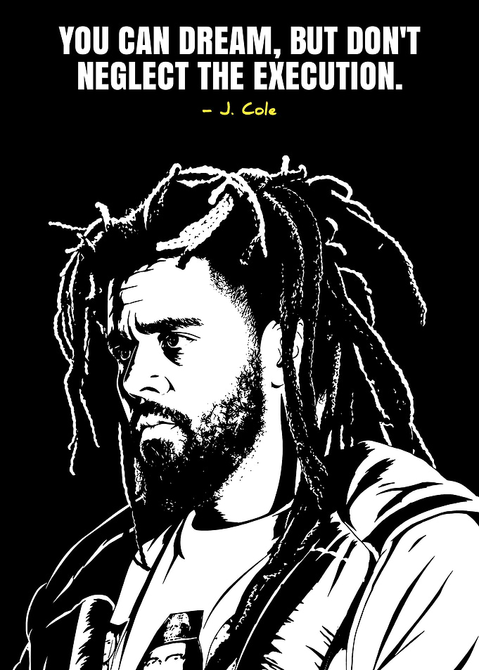 J. Cole Inspirational Quote Poster