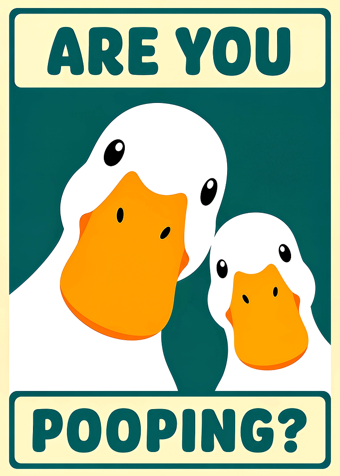 Funny Duck Bathroom Poster