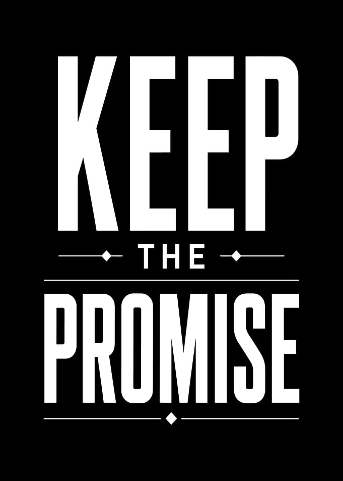 Keep The Promise Inspirational Quote Poster