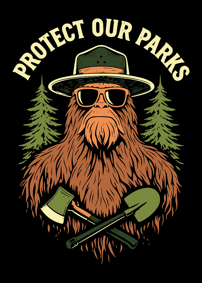 Park Ranger - Protect Our Parks Bigfoot Ranger