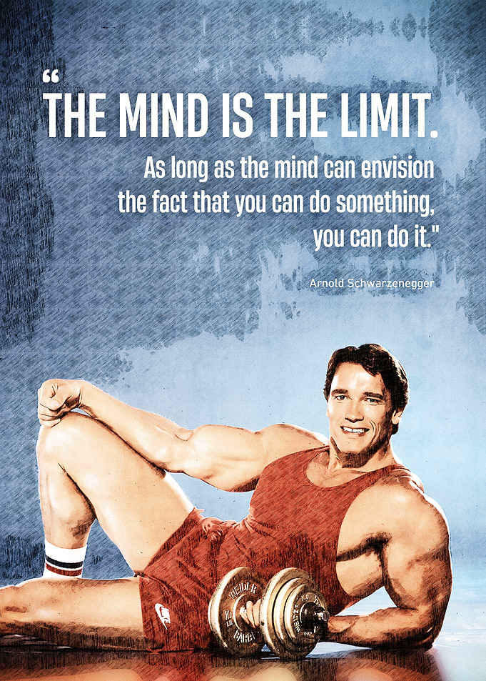 Arnold Schwarzenegger Inspirational Fitness Poster