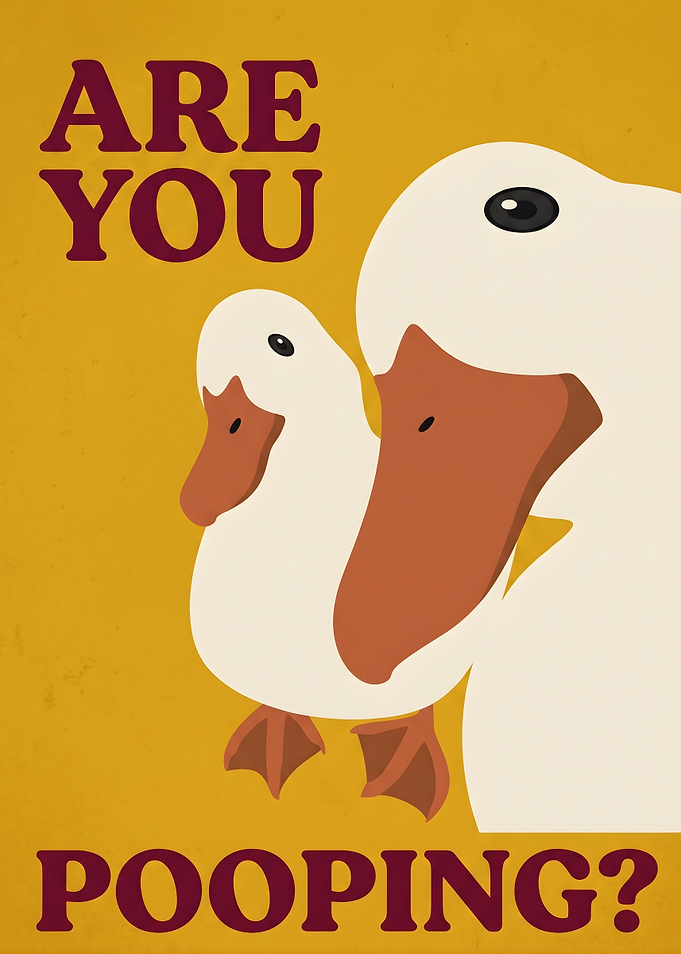 Are You Pooping? Funny Duck Poster