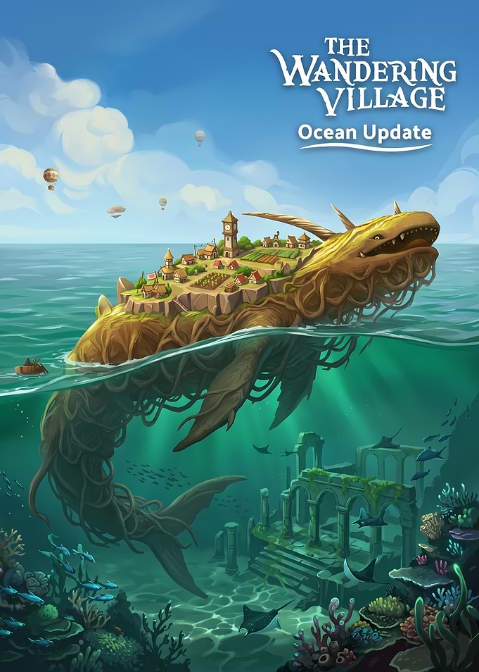 The Wandering Village Ocean Update