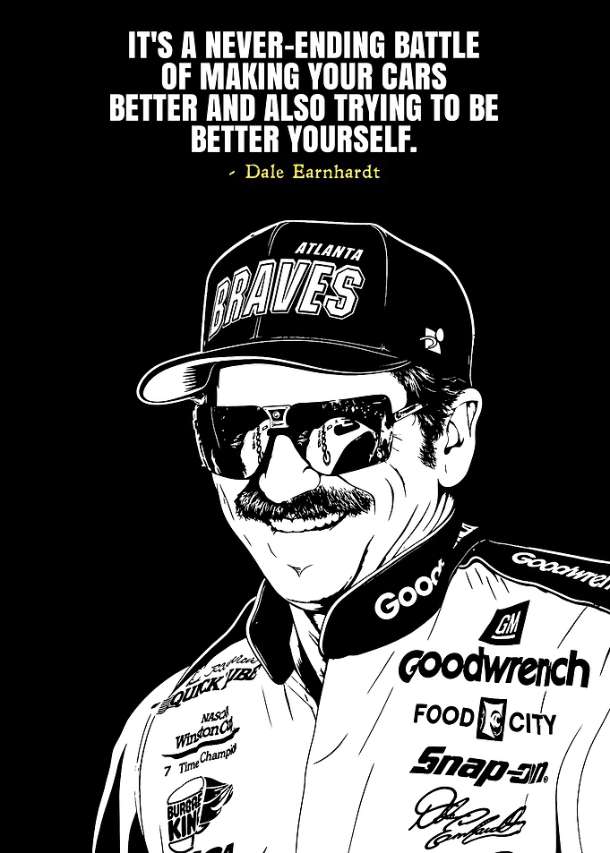 Dale Earnhardt Inspirational Quote Poster