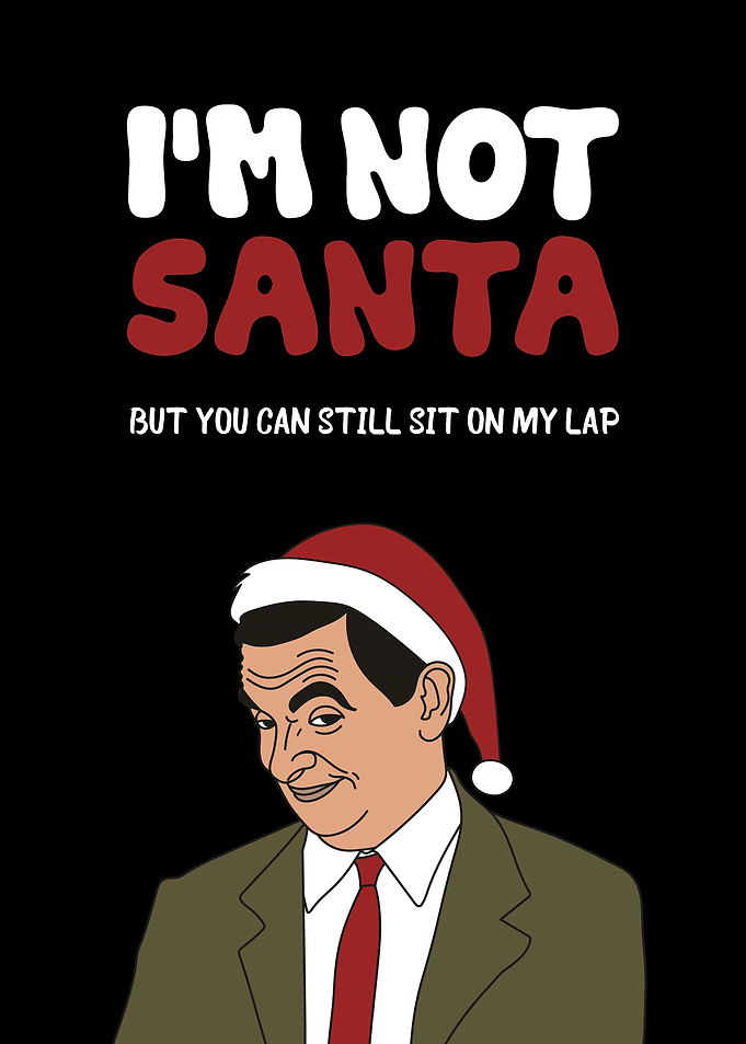 Mr. Bean Christmas Funny Quote Design