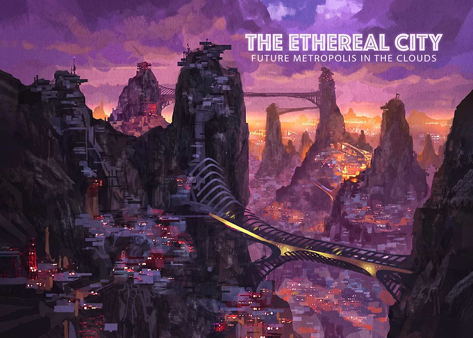 The Ethereal City Future Metropolis