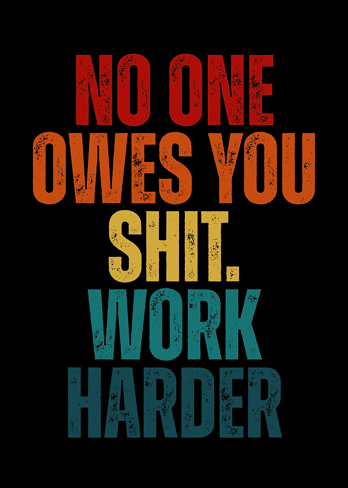 No One Owes You Shit Typography