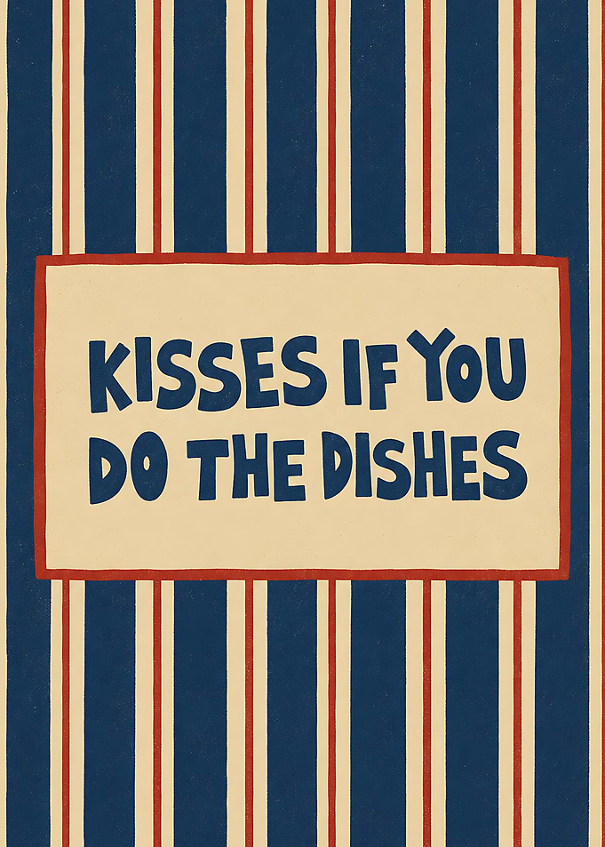 Kisses If You Do The Dishes Sign Kitchen Funny