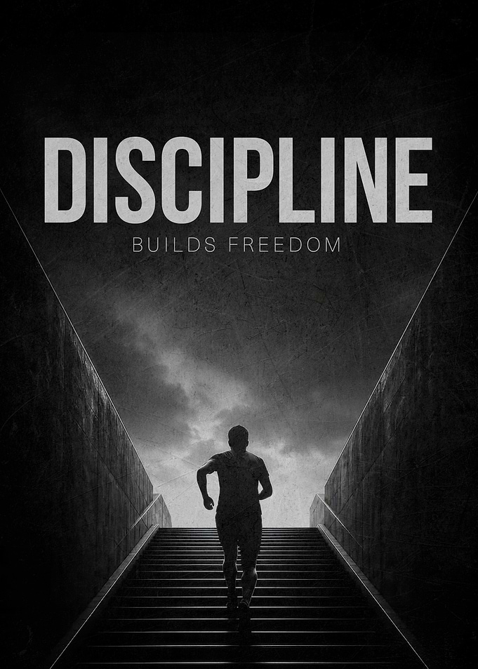 Discipline Builds Freedom Motivational Poster