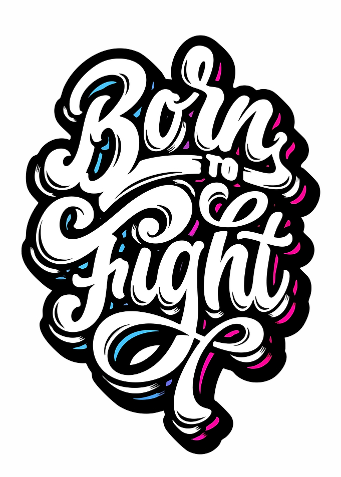 Born to Fight Typography Design